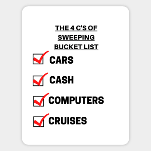 The 4 C's Of Sweeping Bucket List: Cars, Cash, Computers, Cruises Magnet